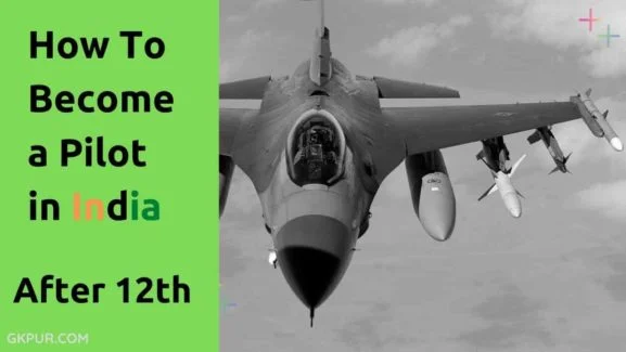 How To Become a Pilot in India After 12th