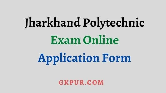 Jharkhand Polytechnic Online Form 2023